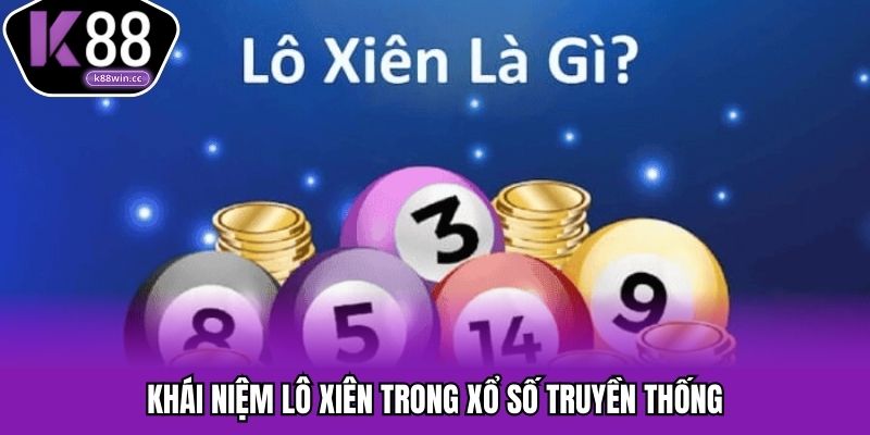 Giải thích đơn giản về khái niệm lô xiên